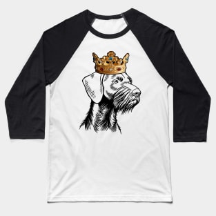 German Wirehaired Pointer Dog King Queen Wearing Crown Baseball T-Shirt